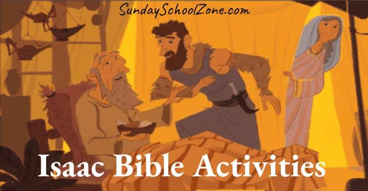 Free, Printable Isaac Bible Activities on Sunday School Zone