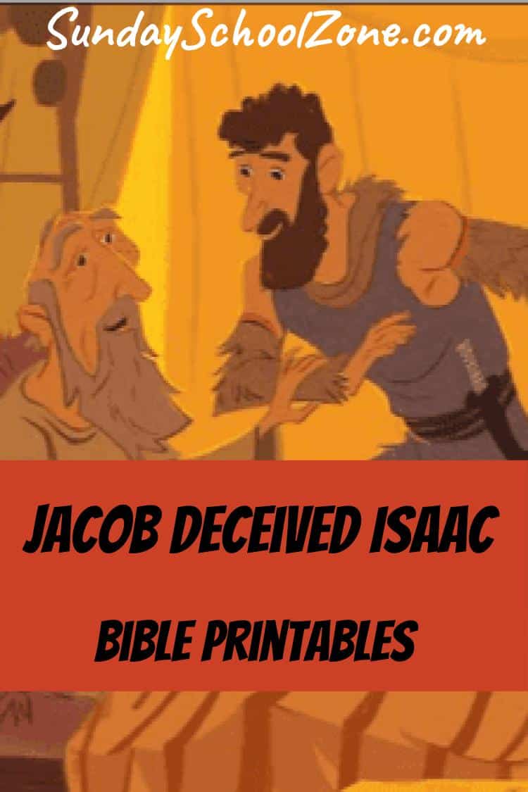 Jacob Deceived Isaac Bible Activities on Sunday School Zone